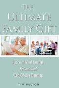 The Ultimate Family Gift: Peace of Mind Personalized End-Of-Life Planning