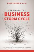 Surviving the Business Storm Cycle: How to Weather Your Business's Ups and Downs
