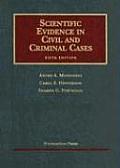 Scientific Evidence in Civil and Criminal Cases (University Casebook)