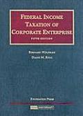 Federal Income Taxation of Corporate Enterpise