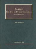 Reutter's the Law of Public Education (University Casebook)