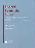 Federal Securities Laws Selected Statutes Rules & Forms