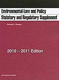 Revesz Environmental Law & Policy Statutory & Regulatory Supplement 2010 2011