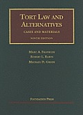 Tort Law & Alternatives Cases & Materials 9th