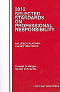 Selected Standards on Professional Responsibility 2012