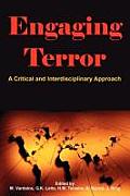 Engaging Terror: A Critical and Interdisciplinary Approach
