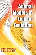 Animal Models in Light of Evolution