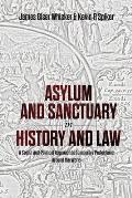 Asylum and Sanctuary in History and Law: A Social and Political Approach to Temporary Protections Around the World