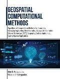 Geospatial Computational Methods: Algorithms of Computational Methods for Geomatics, Surveying Engineering, Geoinformatics, Geospatial Information Sci