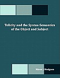 Telicity and the Syntax-Semantics of the Object and Subject