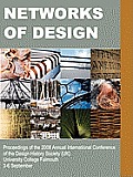 Networks of Design: Proceedings of the 2008 Annual International Conference of the Design History Society (UK) University College Falmouth