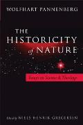 Historicity of Nature Essays on Science & Theology