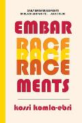 EmbarRACEments: Daily Embarrassments in Black and White . . . and Color