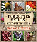 Forgotten Skills of Self Sufficiency Used by Mormon Pioneers