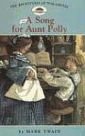 Adv. of Tom Sawyer: #1 a Song for Aunt Polly
