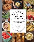The Kerber's Farm Cookbook: A Year's Worth of Seasonal Country Cooking
