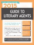 2015 Guide to Literary Agents The Most Trusted Guide to Getting Published