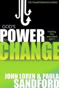Gods Power to Change Healing the Wounded Spirit