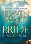 Heaven Awaits the Bride A Breathtaking Glimpse of Eternity