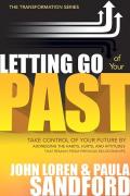 Letting Go of Your Past Take Control of Your Future by Addressing the Habits Hurts & Attitudes from Previous Relationships