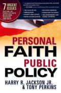 Personal Faith, Public Policy: The 7 Urgent Issues That We, as People of Faith, Need to Come Together and Solve