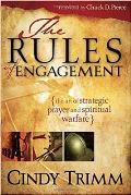 Rules of Engagement: The Art of Strategic Prayer and Spiritual Warfare
