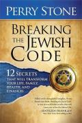 Breaking the Jewish Code Twelve Secrets That Will Transform Your Life Family Health & Finances
