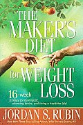 Makers Diet for Weight Loss 16 Week Strategy for Burning Fat Cleansing Toxins & Living a Healthier Life