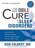 The New Bible Cure for Sleep Disorders: Ancient Truths, Natural Remedies, and the Latest Findings for Your Health Today