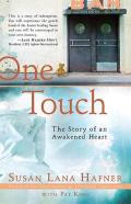 One Touch The Story of an Awakened Heart