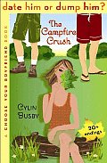 Campfire Crush A Choose Your Boyfriend Book