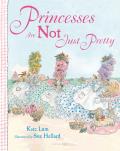 Princesses Are Not Just Pretty