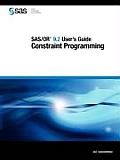SAS/Or 9.2 User's Guide: Constraint Programming