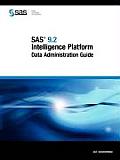 SAS 9.2 Intelligence Platform: Data Administration Guide