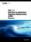 SAS 9.2 Interface to Application Response Measurement (Arm): Reference