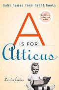 A is for Atticus Baby Names from Great Books