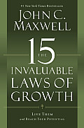 15 Invaluable Laws of Growth Live Them & Reach Your Potential