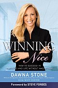 Winning Nice How to Succeed in Business & Life Without Waging War