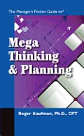 The Manager's Pocket Guide to Mega Thinking and Planning