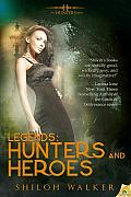 Legends Hunters & Heroes