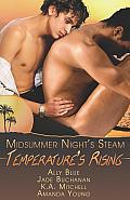 Temperatures Rising A Midsummers Night Steam