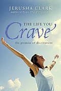 Life You Crave The Promise of Discernment