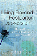 Living Beyond Postpartum Depression
