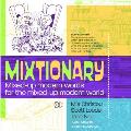 Mixtionary Mixed Up Modern Words for the Mixed Up Modern World