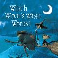 Which Witchs Wand Works