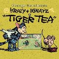 Krazy & Ignatz In Tiger Tea