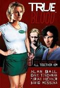 All Together Now True Blood Volume 1