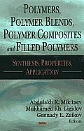 Polymers, Polymer Blends, Polymer Composites, and Filled Polymers