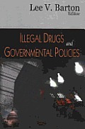 Illegal Drugs and Governmental Policies