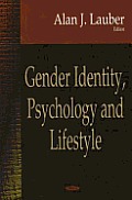 Gender Identity, Psychology and Lifestyle